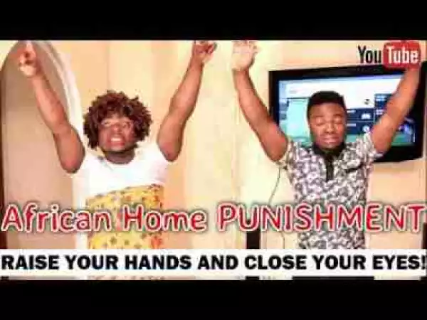 Video: Samspedy – When You Get Punished In An African Home